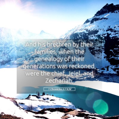 Picture 05 - 1 Chronicles 5:7 KJV - And his brethren by their families, when the - Bible Verse Picture