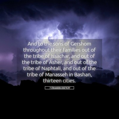Picture 05 - 1 Chronicles 6:62 KJV - And to the sons of Gershom throughout their - Bible Verse Picture