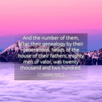Picture 05 - 1 Chronicles 7:9 KJV - And the number of them, after their genealogy by - Bible Verse Picture
