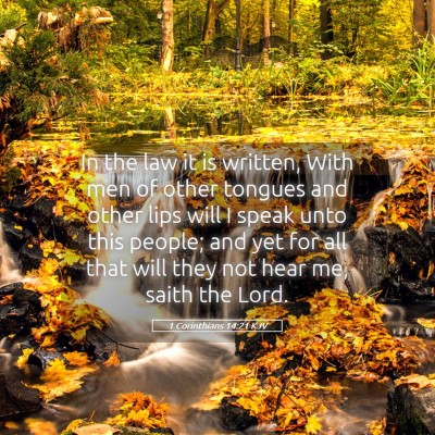 Picture 05 - 1 Corinthians 14:21 KJV - In the law it is written, With men of other - Bible Verse Picture