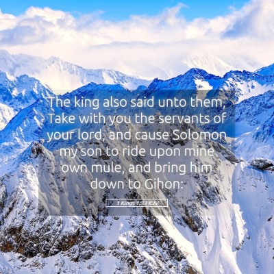 Picture 05 - 1 Kings 1:33 KJV - The king also said unto them, Take with you the - Bible Verse Picture