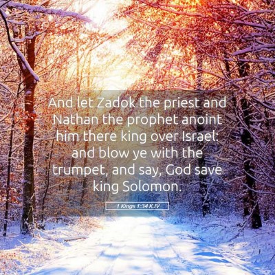 Picture 05 - 1 Kings 1:34 KJV - And let Zadok the priest and Nathan the prophet - Bible Verse Picture
