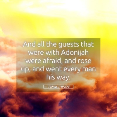Picture 05 - 1 Kings 1:49 KJV - And all the guests that were with Adonijah were - Bible Verse Picture
