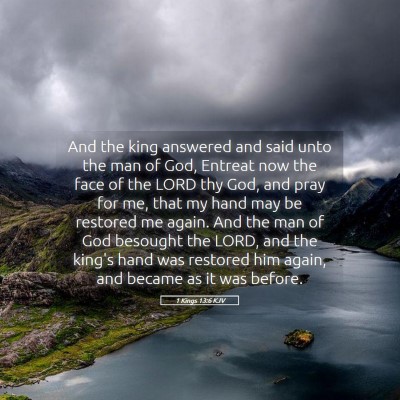 Picture 05 - 1 Kings 13:6 KJV - And the king answered and said unto the man of - Bible Verse Picture
