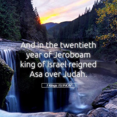 Picture 05 - 1 Kings 15:9 KJV - And in the twentieth year of Jeroboam king of - Bible Verse Picture