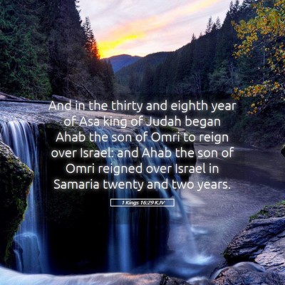 Picture 05 - 1 Kings 16:29 KJV - And in the thirty and eighth year of Asa king of - Bible Verse Picture
