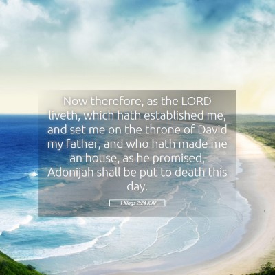 Picture 05 - 1 Kings 2:24 KJV - Now therefore, as the LORD liveth, which hath - Bible Verse Picture
