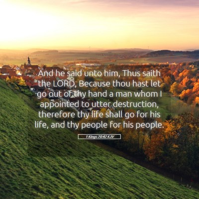 Picture 05 - 1 Kings 20:42 KJV - And he said unto him, Thus saith the LORD, - Bible Verse Picture
