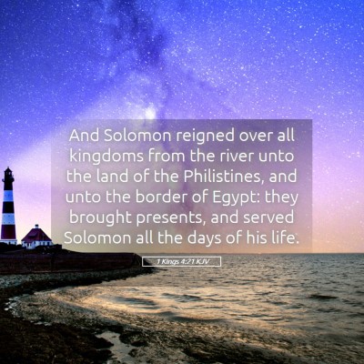 Picture 05 - 1 Kings 4:21 KJV - And Solomon reigned over all kingdoms from the - Bible Verse Picture