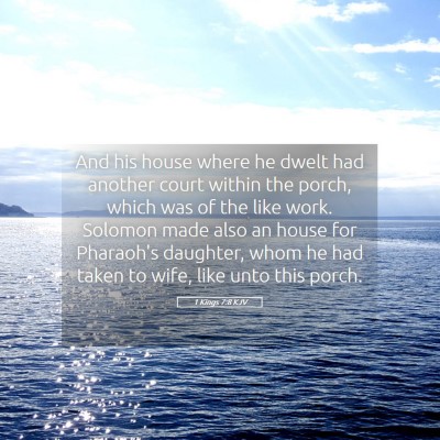 Picture 05 - 1 Kings 7:8 KJV - And his house where he dwelt had another court - Bible Verse Picture