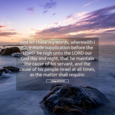 Picture 05 - 1 Kings 8:59 KJV - And let these my words, wherewith I have made - Bible Verse Picture