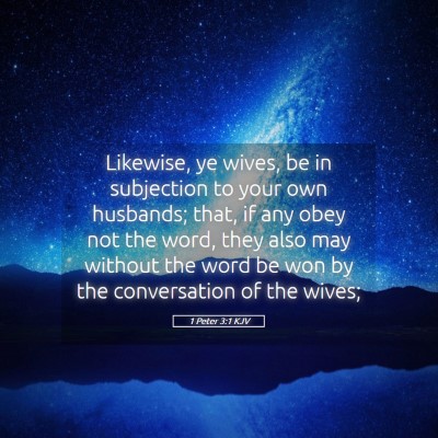 Picture 05 - 1 Peter 3:1 KJV - Likewise, ye wives, be in subjection to your own - Bible Verse Picture