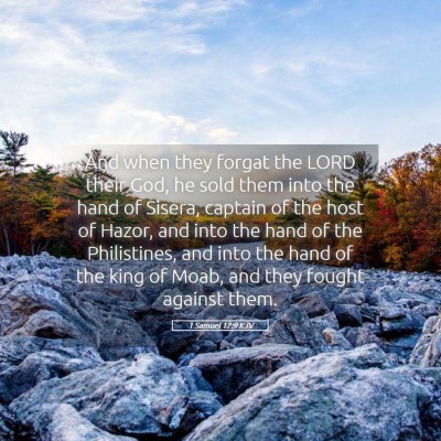Picture 05 - 1 Samuel 12:9 KJV - And when they forgat the LORD their God, he sold - Bible Verse Picture