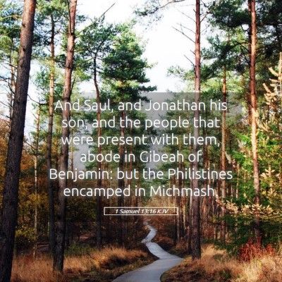Picture 05 - 1 Samuel 13:16 KJV - And Saul, and Jonathan his son, and the people - Bible Verse Picture
