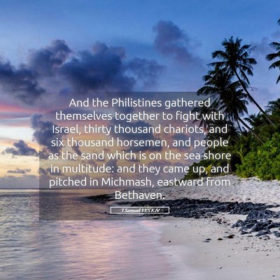 Picture 05 - 1 Samuel 13:5 KJV - And the Philistines gathered themselves together - Bible Verse Picture