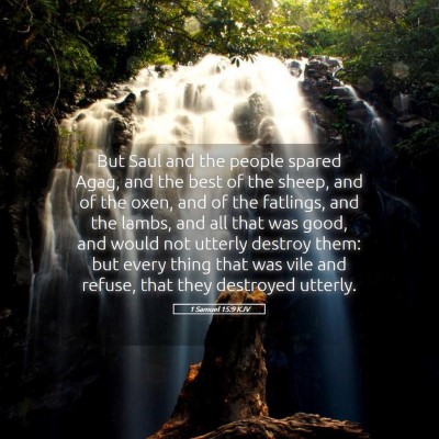 Picture 05 - 1 Samuel 15:9 KJV - But Saul and the people spared Agag, and the best - Bible Verse Picture