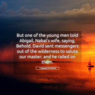 Picture 05 - 1 Samuel 25:14 KJV - But one of the young men told Abigail, Nabal's - Bible Verse Picture
