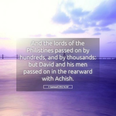 Picture 05 - 1 Samuel 29:2 KJV - And the lords of the Philistines passed on by - Bible Verse Picture