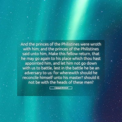 Picture 05 - 1 Samuel 29:4 KJV - And the princes of the Philistines were wroth - Bible Verse Picture