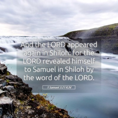 Picture 05 - 1 Samuel 3:21 KJV - And the LORD appeared again in Shiloh: for the - Bible Verse Picture