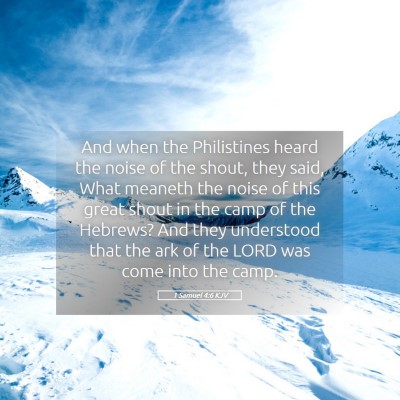 Picture 05 - 1 Samuel 4:6 KJV - And when the Philistines heard the noise of the - Bible Verse Picture