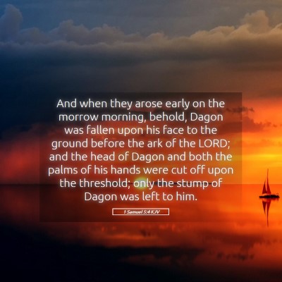 Picture 05 - 1 Samuel 5:4 KJV - And when they arose early on the morrow morning, - Bible Verse Picture