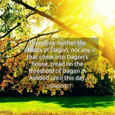 Picture 05 - 1 Samuel 5:5 KJV - Therefore neither the priests of Dagon, nor any - Bible Verse Picture