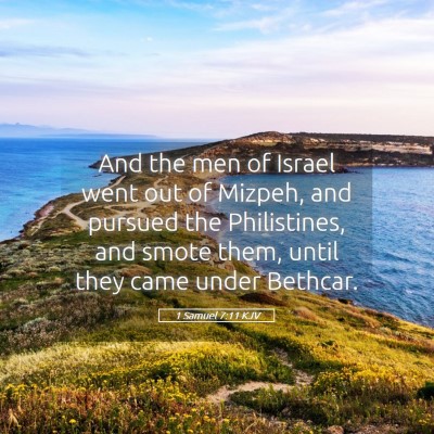 Picture 05 - 1 Samuel 7:11 KJV - And the men of Israel went out of Mizpeh, and - Bible Verse Picture