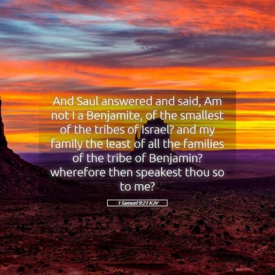 Picture 05 - 1 Samuel 9:21 KJV - And Saul answered and said, Am not I a Benjamite, - Bible Verse Picture