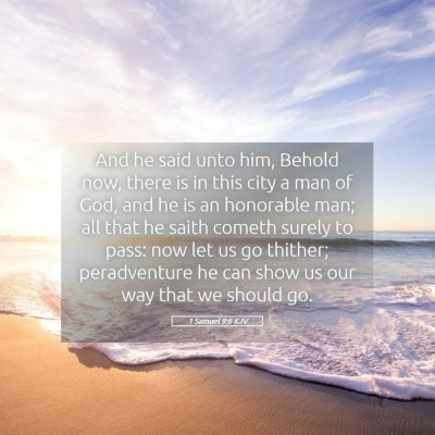Picture 05 - 1 Samuel 9:6 KJV - And he said unto him, Behold now, there is in - Bible Verse Picture