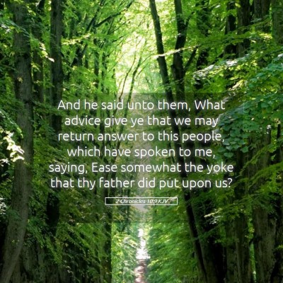 Picture 05 - 2 Chronicles 10:9 KJV - And he said unto them, What advice give ye that - Bible Verse Picture