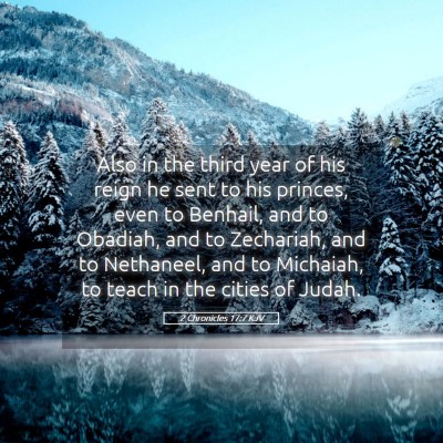 Picture 05 - 2 Chronicles 17:7 KJV - Also in the third year of his reign he sent to - Bible Verse Picture