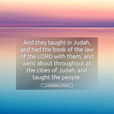 Picture 05 - 2 Chronicles 17:9 KJV - And they taught in Judah, and had the book of the - Bible Verse Picture