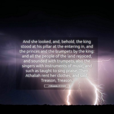 Picture 05 - 2 Chronicles 23:13 KJV - And she looked, and, behold, the king stood at - Bible Verse Picture