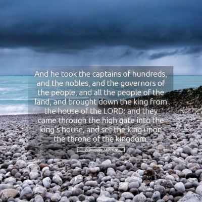 Picture 05 - 2 Chronicles 23:20 KJV - And he took the captains of hundreds, and the - Bible Verse Picture