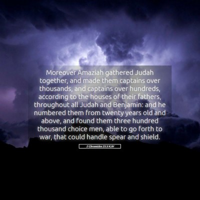Picture 05 - 2 Chronicles 25:5 KJV - Moreover Amaziah gathered Judah together, and - Bible Verse Picture