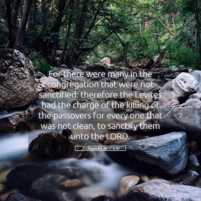 Picture 05 - 2 Chronicles 30:17 KJV - For there were many in the congregation that were - Bible Verse Picture
