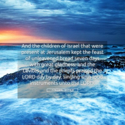 Picture 05 - 2 Chronicles 30:21 KJV - And the children of Israel that were present at - Bible Verse Picture