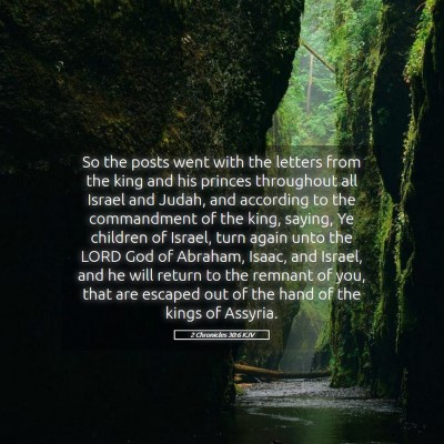 Picture 05 - 2 Chronicles 30:6 KJV - So the posts went with the letters from the king - Bible Verse Picture