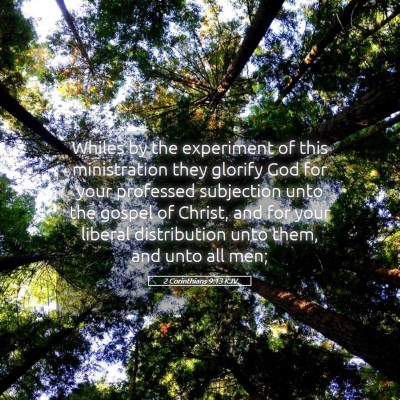 Picture 05 - 2 Corinthians 9:13 KJV - Whiles by the experiment of this ministration - Bible Verse Picture