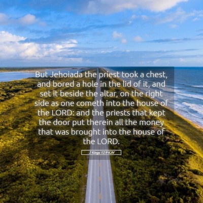 Picture 05 - 2 Kings 12:9 KJV - But Jehoiada the priest took a chest, and bored a - Bible Verse Picture