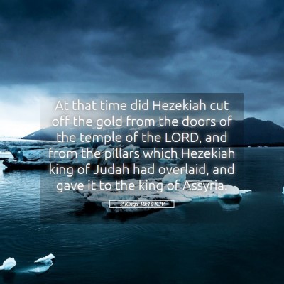 Picture 05 - 2 Kings 18:16 KJV - At that time did Hezekiah cut off the gold from - Bible Verse Picture