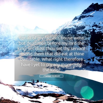 Picture 05 - 2 Samuel 19:28 KJV - For all of my father's house were but dead men - Bible Verse Picture