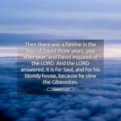 Picture 05 - 2 Samuel 21:1 KJV - Then there was a famine in the days of David - Bible Verse Picture