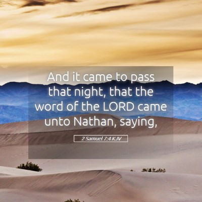 Picture 05 - 2 Samuel 7:4 KJV - And it came to pass that night, that the word of - Bible Verse Picture