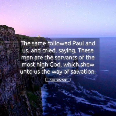 Picture 05 - Acts 16:17 KJV - The same followed Paul and us, and cried, saying, - Bible Verse Picture