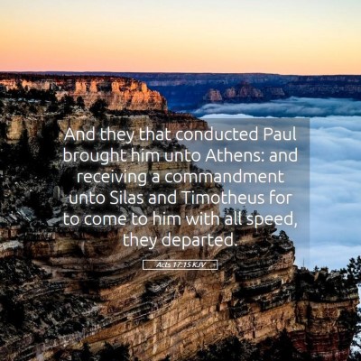 Picture 05 - Acts 17:15 KJV - And they that conducted Paul brought him unto - Bible Verse Picture