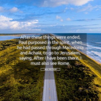 Picture 05 - Acts 19:21 KJV - After these things were ended, Paul purposed in - Bible Verse Picture
