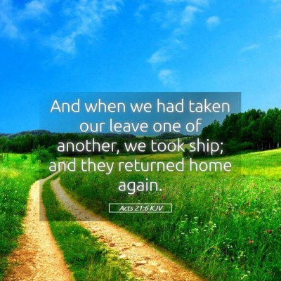 Picture 05 - Acts 21:6 KJV - And when we had taken our leave one of another, - Bible Verse Picture