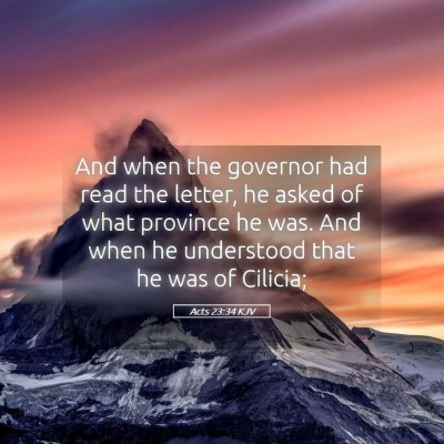 Picture 05 - Acts 23:34 KJV - And when the governor had read the letter, he - Bible Verse Picture